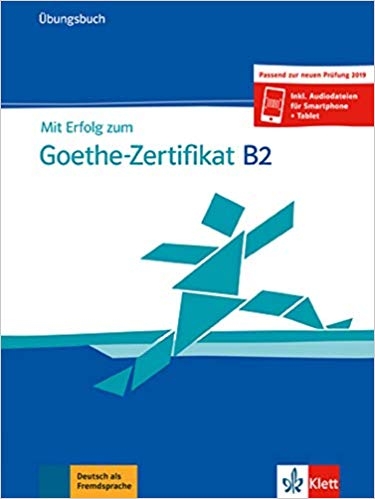 کتاب آزمون آلمانی میت ارفولگ زوم گوته زرتیفیکات (2019) Mit Erfolg zum Goethe Zertifikat Ubungsbuch B2