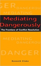 Mediating Dangerously