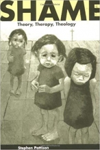 Shame Theory Therapy Theology by Stephen Pattison