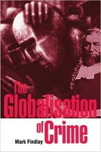 کتاب زبان د گلوبالزیشن آف کرایم  The Globalisation of Crime: Understanding Transitional Relationships in Context Revised ed. Edi