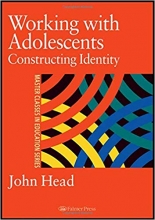 Working with Adolescents Constructing Identity