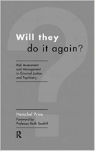 کتاب ویل دی دو ایت اگین Will They Do it Again Risk Assessment and Management in Criminal Justice and Psychiatry