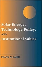 Solar Energy Technology Policy and Institutional Values