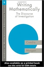 Writing MathematicallyThe Discourse of Investigation Studies in Mathematics Education Series Number 9