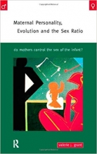 کتاب زبان مترنال پرسونالیتی اولوشن اند د سکس راتیو  Maternal Personality Evolution and the Sex Ratio Do Mothers Control the S