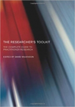 The Researchers Toolkit The Complete Guide to Practitioner Research Routledge Study Guides