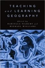 کتاب زبان تیچینگ اند لرنینگ جئوگرافی Teaching and Learning Geography