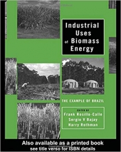 کتاب زبان اینداستریال یوزز آف بیومس انرژی  Industrial Uses of Biomass Energy The Example of Brazil