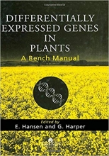 کتاب زبان دیفرنتیالی اکسپرسد جینز این پلنتس  Differentially Expressed Genes In Plants A Bench Manual
