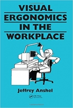 کتاب انگلیسی ویژوال ارگونومیکس این د ورک پلیس Visual ergonomics in the workplace