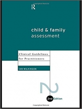 کتاب زبان چایلد اند فمیلی اسسمنت  Child and Family Assessment Clinical Guidelines for Practitioners 2nd Edition