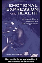 کتاب زبان اموشنال اکسپرشن اند هلث Emotional Expression and Health Advances in Theory Assessment and Clinical Applications 1st