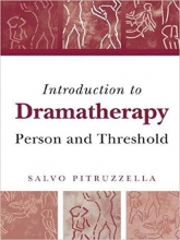 کتاب زبان اینتروداکشن تو درماتراپی Introduction to Dramatherapy: Person and Threshold 1st Edition