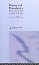 کتاب زبان کپینگ اند کامپلینینگ  Coping and Complaining Attachment and the Language of Disease 1st Edition