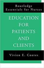 کتاب زبان اجوکیشن فور پیشنتس اند کلاینتس  Education For Patients and Clients Routledge Essentials for Nurses 1st Edition