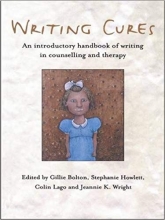کتاب زبان رایتینگ کیورز  Writing Cures An Introductory Handbook of Writing in Counselling and Therapy 1st Edition