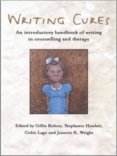 کتاب زبان رایتینگ کیورز  Writing Cures: An Introductory Handbook of Writing in Counselling and Therapy 1st Edition