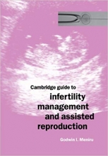 کتاب زبان کمبریج گاید تو اینفرتیلیتی منیجمنت  Cambridge Guide to Infertility Management and Assisted Reproduction 1st Edition
