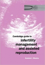 کتاب زبان کمبریج گاید تو اینفرتیلیتی منیجمنت  Cambridge Guide to Infertility Management and Assisted Reproduction 1st Edition
