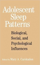 کتاب زبان ادولسنت اسلیپ پترنز  Adolescent Sleep Patterns: Biological, Social, and Psychological Influences First Edition Edition