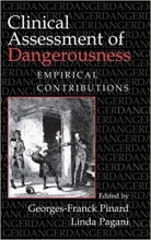 Clinical Assessment of Dangerousness: Empirical Contributions 1st Edition
