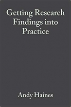Getting Research Findings into Practice