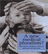 کتاب زبان ا نیو مدیکال پلورالیسم A New Medical Pluralism: Complementary Medicine, Doctors, Patients And The State