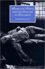 Romantic Poets and the Culture of Posterity (Cambridge Studies in Romanticism)