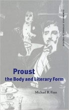 کتاب زبان پروست بدن و فرم ادبی Proust the Body and Literary Form Cambridge Studies in French