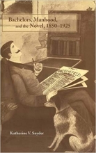 Bachelors Manhood and the Novel