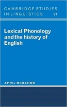 کتاب زبان لکسیکال فونولوژی  Lexical Phonology and the History of English (Cambridge Studies in Linguistics)