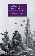 Romanticism and the Gothic Genre Reception and Canon Formation Cambridge Studies in Romanticism