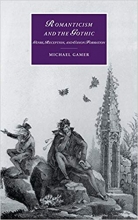 Romanticism and the Gothic: Genre, Reception, and Canon Formation (Cambridge Studies in Romanticism)