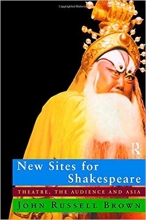 کتاب زبان نیو سایتس فور شکسپیر  New Sites For Shakespeare Theatre the Audience and Asia