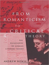 کتاب زبان فرام رومانتیسیسم تو کریتیکال تئوری  From Romanticism to Critical Theory The Philosophy of German Literary Theory