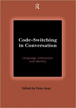 کتاب زبان کد سوئیچینگ ای کانورسیشن  code-Switching in Conversation: Language, Interaction and Identity