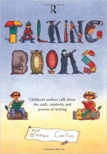 کتاب زبان تاکینگ بوکس  Talking Books Childrens Authors Talk About the Craft Creativity and Process of Writing