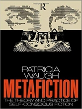 کتاب زبان متافیکشن  Metafiction The Theory and Practice of Self Conscious Fiction New Accents
