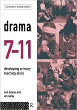 Drama 7 11 Developing Primary Teaching Skills