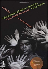 کتاب زبان ا سورس بوک آف افریکن امریکن پرفورمنس  A Sourcebook on African American Performance Plays People Movements