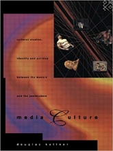 کتاب زبان مدیا کالچر  Media Culture Cultural Studies Identity and Politics between the Modern and the Post modern