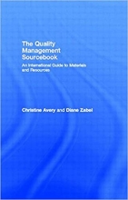The Quality Management Sourcebook An International Guide to Materials and Resources 1st Edition
