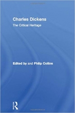 کتاب زبان چارلز دیکنز  Charles Dickens: The Critical Heritage (The Collected Critical Heritage : 19th Century Novelists) (Volume