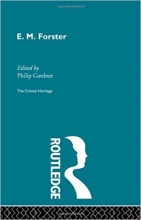E.M. Forster Critical Heritage Volume 2