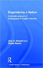 Engendering a Nation A Feminist Account of Shakespeares English Histories Feminist Readings of Shakespeare