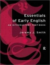 کتاب زبان اسنشیالز آف ارلی انگلیش  Essentials of Early English Old Middle and Early Modern English