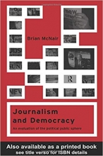 کتاب زبان ژورنالیسم  اند دموکراسی  Journalism and Democracy An Evaluation of the Political Public Sphere