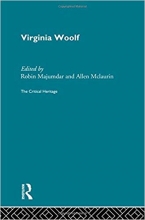 The Modernist Novel Virginia Woolf Critical Heritage Volume 4