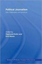کتاب زبان پولیتیکال ژورنالیسم Political Journalism New Challenges New Practices Routledge ECPR Studies in European Political