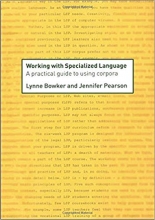 کتاب ورکینگ ویت اسپشیالایزد لنگویج Working with Specialized Language: A Practical Guide to Using Corpora